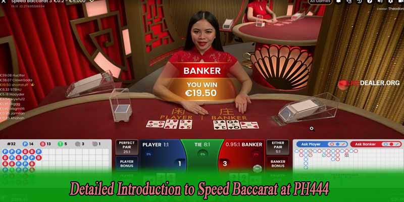 Detailed Introduction to Speed Baccarat at PH444