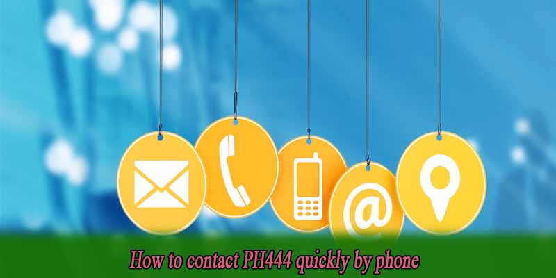 How to contact PH444 quickly by phone